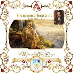 Vita interna di Gesù Cristo, meditazioni