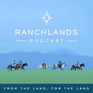 Ranchlands Podcast by Ranchlands