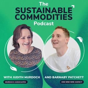 The Sustainable Commodities Podcast