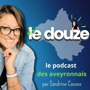 Le douze, le podcast 100% Aveyron