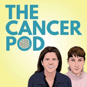 The Cancer Pod: Integrative Medicine Talk by Dr. Tina Kaczor & Dr. Leah Sherman