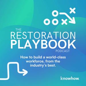 The Restoration Playbook Podcast by KnowHow