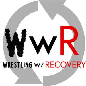 Wrestling With Recovery