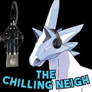 The Chilling Neigh Pod by The Chilling Neigh Podcast