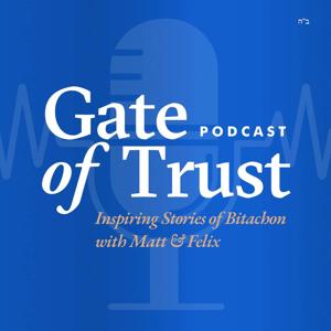 Gate of Trust Podcast with Matt & Felix