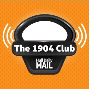 The 1904 Club - a Hull City podcast by Reach Podcasts