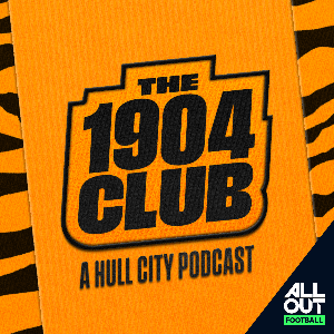 The 1904 Club - a Hull City podcast