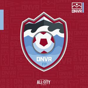 DNVR Colorado Rapids Podcast by ALLCITY Network, DNVR Sports