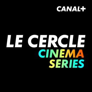 Le Cercle cinéma / séries by CANAL+