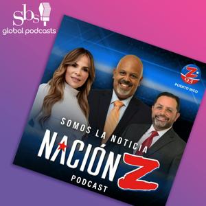 Nación Z Podcast by SBS Global Podcasts