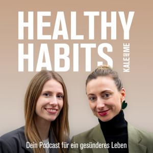 Healthy Habits - Dein Podcast für ein gesünderes Leben