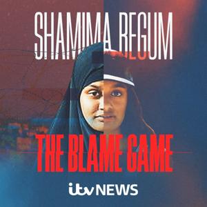 Shamima Begum: The Blame Game