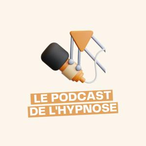 Le podcast de l'hypnose