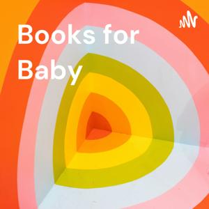 Books for Baby: Read Aloud!