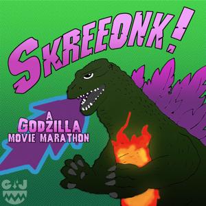 Skreeonk! A Godzilla Movie Marathon by Glitterjaw Queer Podcast Collective