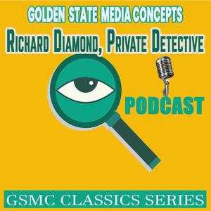 GSMC Classics: Richard Diamond, Private Detective by GSMC Action Podcasts