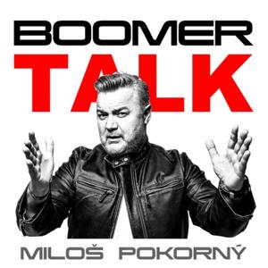 Boomer Talk by Miloš Pokorný