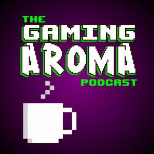The Gaming Aroma Podcast by KDB