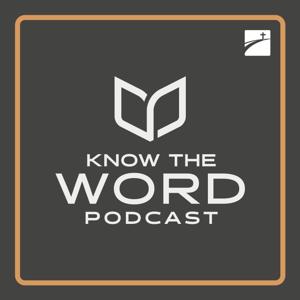 Know The Word by McGregor Podcast