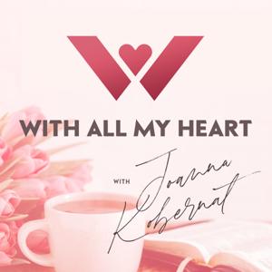 With All My Heart with Joanna Kobernat by Victory Baptist Church - Roanoke Rapids, NC