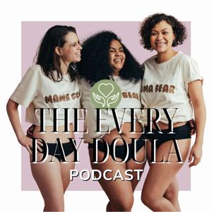 The Every Day Doula Podcast