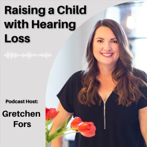 Raising a Child with Hearing Loss