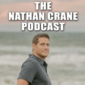 The Nathan Crane Podcast by Nathan Crane