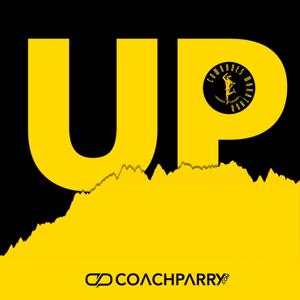 Up - A Comrades Marathon Podcast by Coach Parry