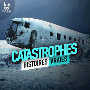 Catastrophes • Histoires Vraies by MINUIT