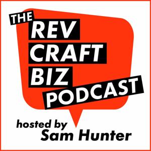 The Rev Craft Biz Podcast