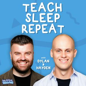 Teach Sleep Repeat by Dylan Price and Hayden Stevens