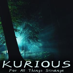 KURIOUS - A Strange and Unusual Stories Podcast by The Ghost