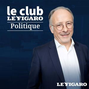 Le Club Le Figaro Politique by Le Figaro