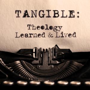 Tangible: Theology Learned and Lived by Concordia Seminary