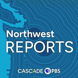 Northwest Reports by Cascade PBS