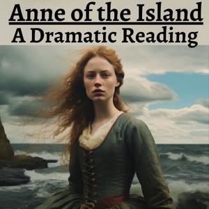 Anne of the Island - A Dramatic Reading