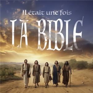 Il était une fois la Bible by YouPray & Bibliapedia