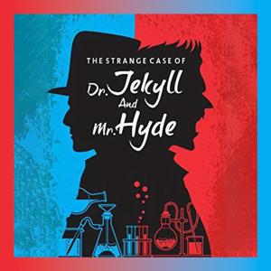 The Strange Case of Dr. Jekyll and Mr. Hyde