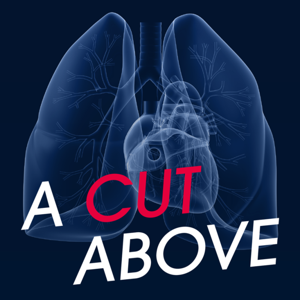 A Cut Above: Cardiothoracic insights from EACTS by European Association for Cardio-thoracic Surgery (EACTS)