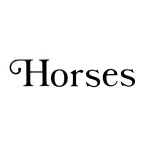 Horses