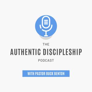 The Authentic Discipleship Podcast