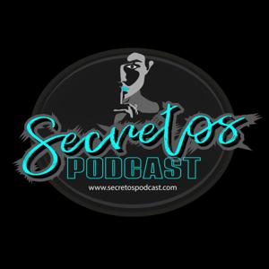 Secretos Podcast by Secretos Podcast