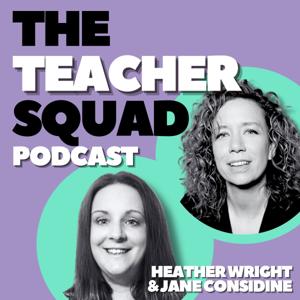 The Teacher Squad Podcast