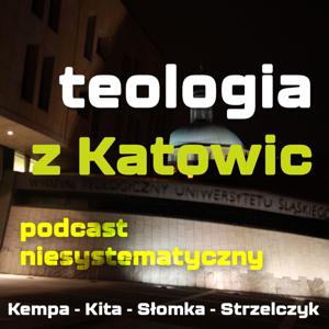 teologia z Katowic by Grzegorz Strzelczyk