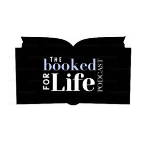 The Booked for Life Podcast