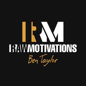 Raw Motivations by Ben Taylor