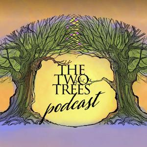 The Two Trees Podcast by Jon Dillon