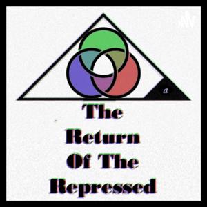 The Return Of The Repressed. by Marcus 马克思