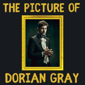 The Picture of Dorian Gray - Oscar Wilde by Oscar Wilde