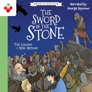 The Sword In The Stone (Easy Classics) by Starglow Media